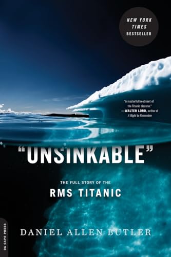 Unsinkable: The Full Story of the RMS Titanic von Da Capo Press
